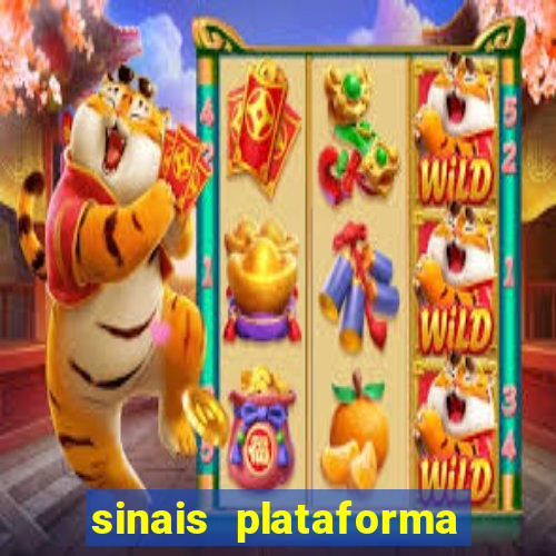 sinais plataforma de jogos